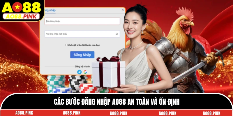 Các bước đăng nhập AO88 an toàn và ổn định